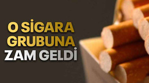 O sigara grubuna zam geldi
